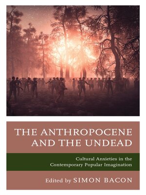 cover image of The Anthropocene and the Undead